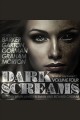 Dark screams. Volume four Cover Image