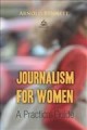 Journalism for Women : A Practical Guide  Cover Image