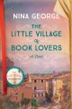 Go to record The little village of book lovers : a novel