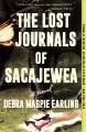 The Lost Journals of Sacajewea : A Novel Cover Image
