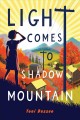 Light comes to Shadow Mountain  Cover Image