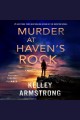 Murder at haven's rock A novel. Cover Image