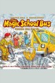 The Magic School Bus Inside the Earth : Magic School Bus Cover Image