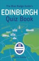 The Blue Badge Guide's Edinburgh Quiz Book. Cover Image