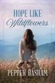 Hope like wildflowers  Cover Image