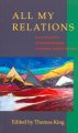 Go to record All my relations : an anthology of contemporary Canadian n...
