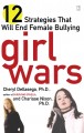 Girls wars : 12 strategies that will end female bullying  Cover Image