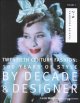 Twentieth century fashion : 100 years of style by decade and designer; vol.5, fashion designers N-Z  Cover Image