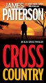 Cross Country :  an Alex Cross mystery. Cover Image