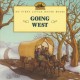Going west : adapted from the Little house books by Laura Ingalls Wilder  Cover Image